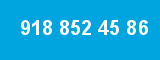 918 852 45 86 918 852 45 86